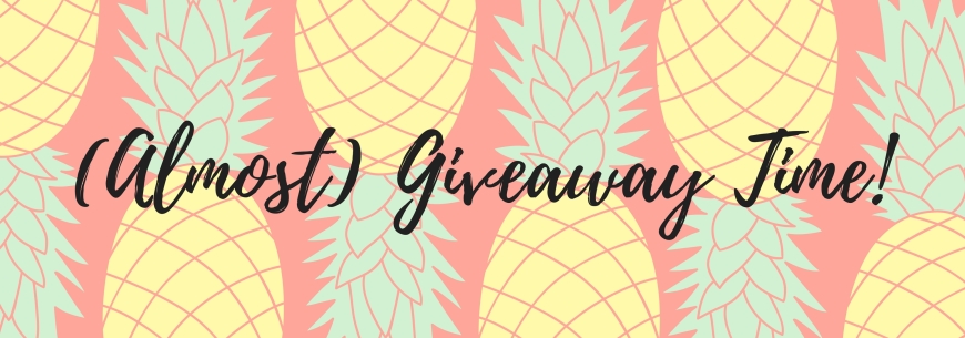 (Almost) Giveaway Time!.jpg